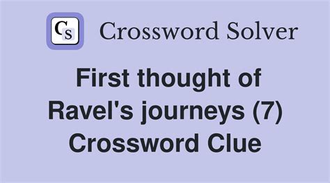 ravel crossword clue|ravel composition crossword clue.